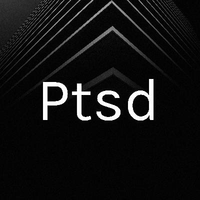 Final Episode of PTSD