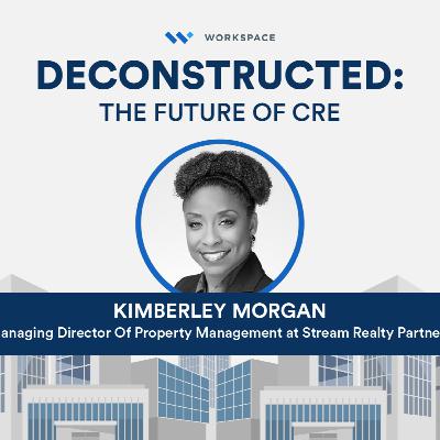 The Evolution of Property Management with Kimberley Morgan of Stream Realty Partners