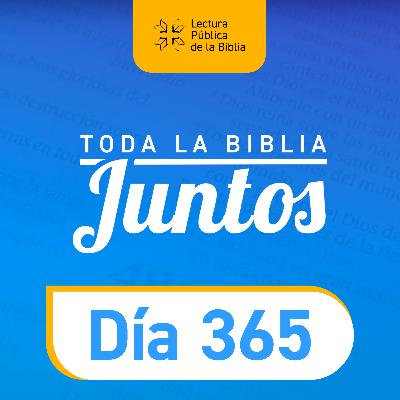 Día 365 | Toda la Biblia Juntos | Pedro Tabares