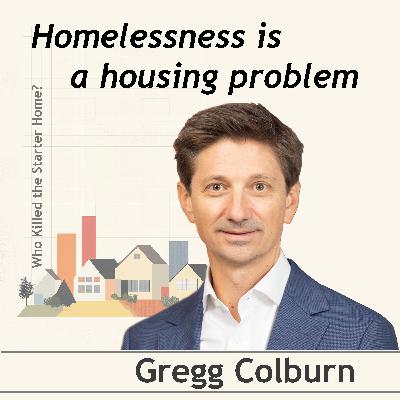 Homelessness is a housing problem. Conversation with Gregg Colburn