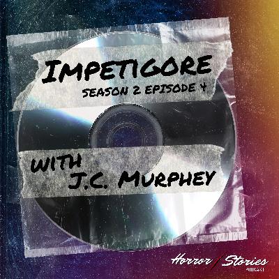 Season 2 Episode 4: Impetigore (2019) with J.C. Murphey Season 2 Episode 4: Impetigore (2019) with J.C. Murphey