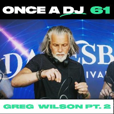 Greg Wilson Pt 2
