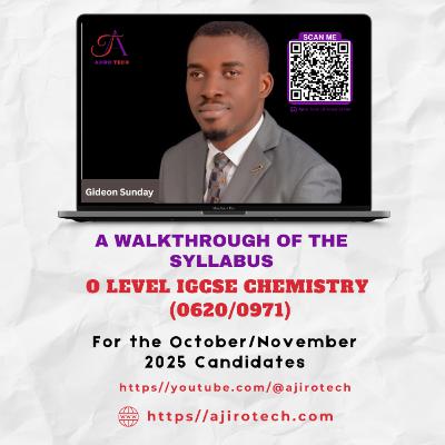 IGCSE Chemistry (0620/0971) | Syllabus Walkthrough | Oct/Nov 2025 Candidates by Gideon Sunday