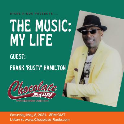 08 May 2021 - The Music: My Life. In conversation with Diane Hinds is Frank 'Rusty' Hamilton Musical Director to the stars ... 08 May 2021 - The Music: My Life. In conversation with Diane Hinds is Frank 'Rusty' Hamilton Musical Director to the stars ...