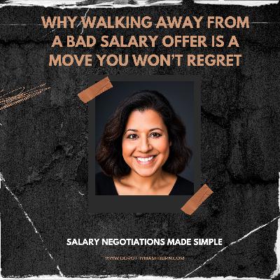 Why Walking Away from a Bad Salary Offer Is a Move You Won’t Regret
