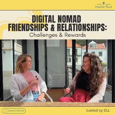 #3.12 Digital Nomad Friendships & Relationships: with Relationship Coach Nicky Vonk #3.12 Digital Nomad Friendships & Relationships: with Relationship Coach Nicky Vonk