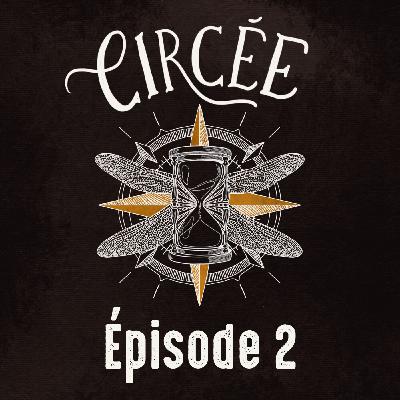 CIRCÉE épisode 2 : CANNELLE & MITAINES