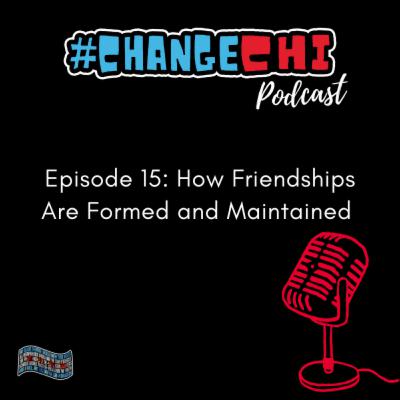 #TCCPodcast: How Friendships Are Formed and Maintained #TCCPodcast: How Friendships Are Formed and Maintained