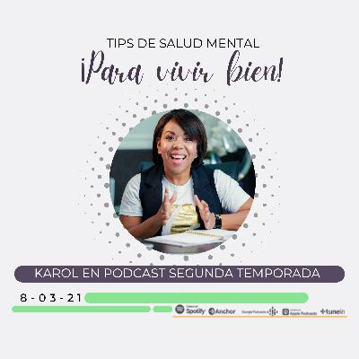 TIPS DE SALUD MENTAL PARA VIVIR BIEN-PARTE 1