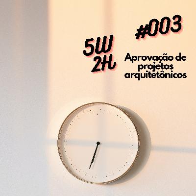 #003 - Aprovação de projetos arquitetônicos