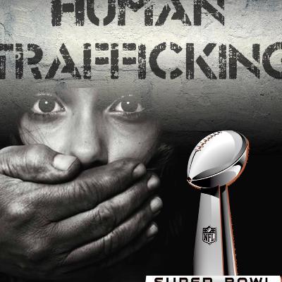 Sex Trafficking And the Super Bowl