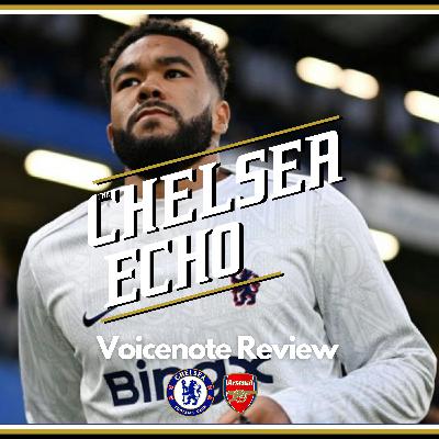 ALL HAIL KING REECE! | Chelsea 1-1 Arsenal | Voicenote Review