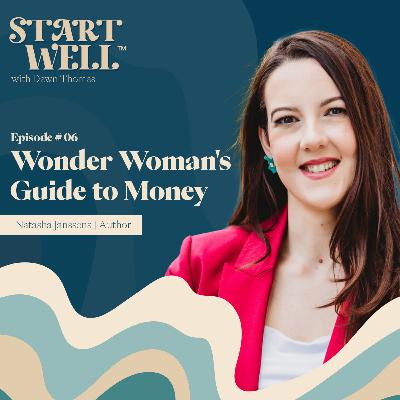 Wonder Woman's Guide to Money - Natasha Janssens Wonder Woman's Guide to Money - Natasha Janssens