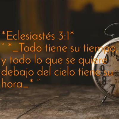 Existe tiempo para todo