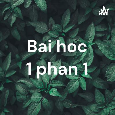Bai hoc so 1