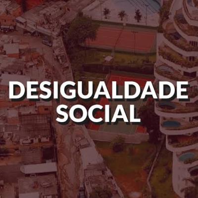 Desigualdade Social
