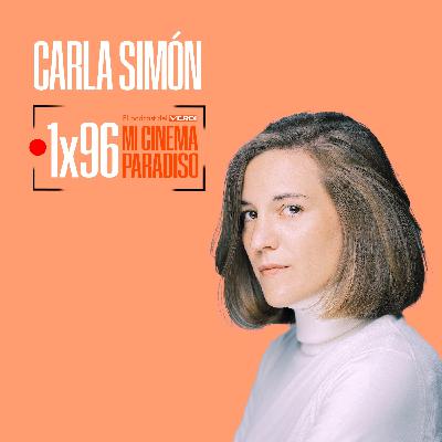 CARLA SIMÓN | Mi Cinema Paradiso Episodio 96