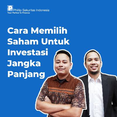 Cara Memilih Saham untuk Investasi Jangka Panjang