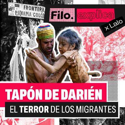 Los riesgos de una de las rutas migratorias más peligrosas del mundo: Tapón del Darién | Filo Explica Los riesgos de una de las rutas migratorias más peligrosas del mundo: Tapón del Darién | Filo Explica