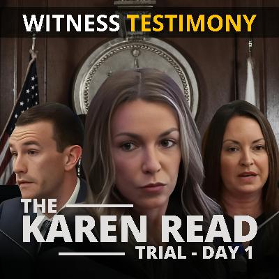Karen Read Trial - Day 1 - Witness Testimony