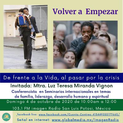 Volver a Empezar. De frente a la Vida al pasar por una crisis Volver a Empezar. De frente a la Vida al pasar por una crisis