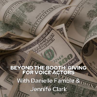 Beyond the Booth: Giving for Voice Actors Beyond the Booth: Giving for Voice Actors