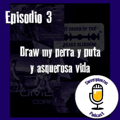 Episodio 3 Draw my perra y puta y asquerosa vida