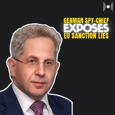 Ex-President of German Spy Agency EXPOSES Sanctions Illegality | Dr. H.G. Maaßen Ex-President of German Spy Agency EXPOSES Sanctions Illegality | Dr. H.G. Maaßen