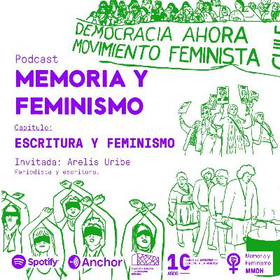MEMORIA Y FEMINISMO | 05 | Escritura y feminismo MEMORIA Y FEMINISMO | 05 | Escritura y feminismo