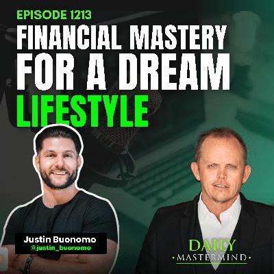 Transforming Money Mindsets: Achieving Financial Freedom with Justin Buonomo Transforming Money Mindsets: Achieving Financial Freedom with Justin Buonomo