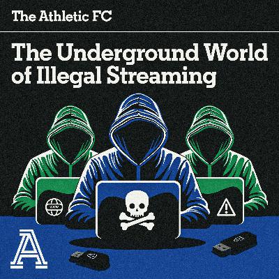 The Underground World of Illegal Streaming The Underground World of Illegal Streaming