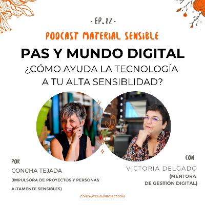 EP 80 ¿Puede ayudar la tecnología a tu alta sensibilidad? con Victoria Delgado