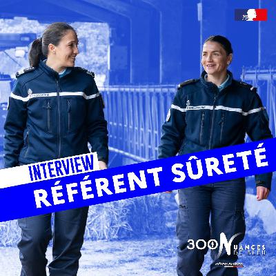 INTERVIEW | RÉFÉRENT SÛRETÉ DE LA GENDARMERIE NATIONALE