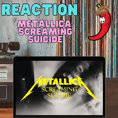 Metallica - Screaming Suicide: Reaction