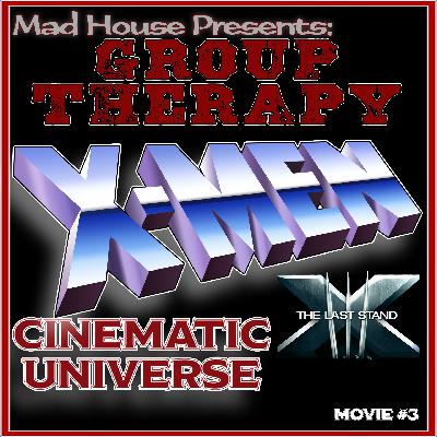 Ep 12 : X-Men Universe | Movie 3