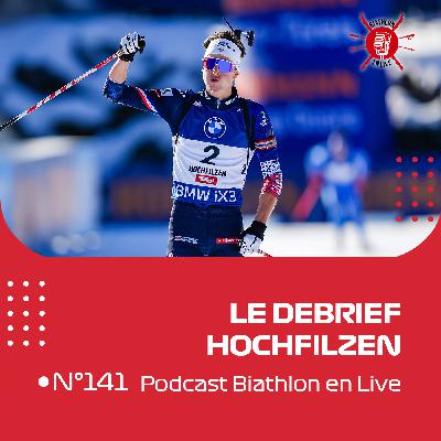 Debrief de l'étape d'Hochfilzen (CDM 2025-26) - Biathlon en Live #141