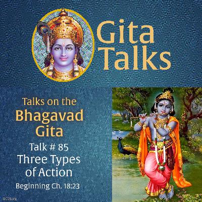 Gita Talk 85–3 Types of Action