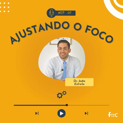 Ajustando o Foco #07