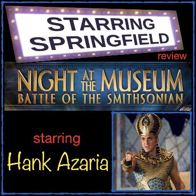 Ep52 "Night At The Museum: Battle Of The Smithsonian" Ep52 "Night At The Museum: Battle Of The Smithsonian"