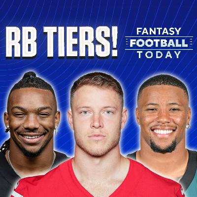 RB Tiers: When to Grab your RB1; Veterans vs. Rookies (07/15 Fantasy Football Podcast)