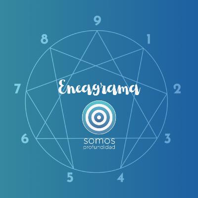 Episodio: Eneagrama | Somos profundidad