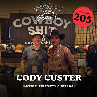 Episode 205 - Cody Custer