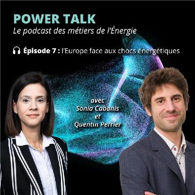 Power Talk #7 | L’Europe face aux chocs énergétiques