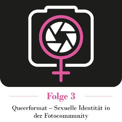 Queerformat - Sexuelle Identität in der Foto-Community Queerformat - Sexuelle Identität in der Foto-Community
