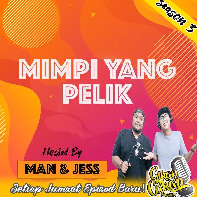 Ep2/3 Mimpi yang pelik