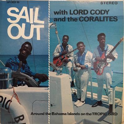 Sail Out by Lord Cody and the Coralites