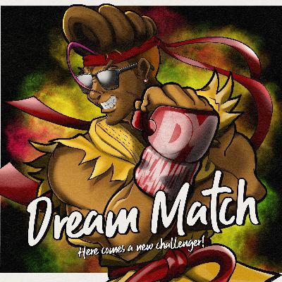 DreamMatch: Road to EVO 2025