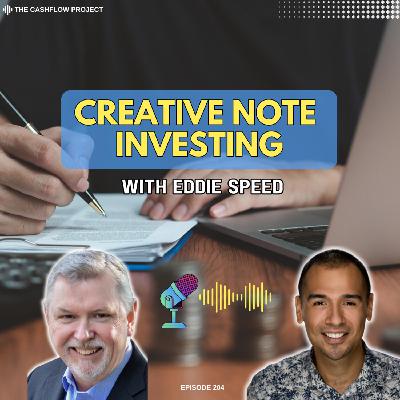 Discover the Secret to Higher Cash Flow Through Creative Note Investing Discover the Secret to Higher Cash Flow Through Creative Note Investing