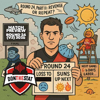 Don The Stat Season 2025 Round 24 Preview vs Gold Coast Suns