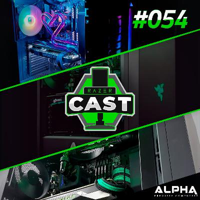 RazerCast #054 | Do áudio aos PCs customizados: Pedro, CEO da Alpha PCs